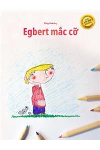 Egbert Mac Co: Children's Book/Coloring Book (Vietnamese Edition)