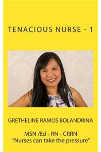 Tenacious Nurse - 1