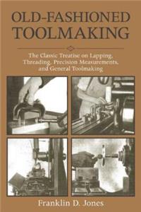 Old-Fashioned Toolmaking