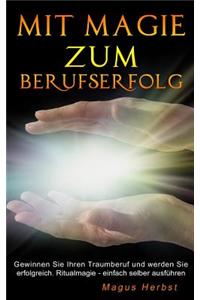 Mit Magie zum Berufserfolg