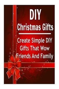 DIY Christmas Gifts