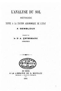 L'analyse du sol méthode suivie à la station agronomique de l'Etat a Gembloux