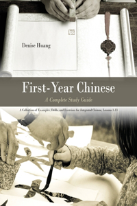 FIRST-YEAR CHINESE: A COMPLETE STUDY GUI