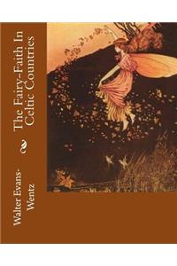Fairy-Faith In Celtic Countries