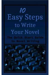 10 Easy Steps to Write Your Novel