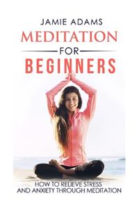 Meditation For Beginners