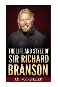 The Life and Style of Sir Richard Branson