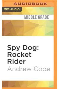 Spy Dog: Rocket Rider