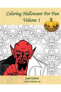 Coloring Halloween For Fun - Volume 1
