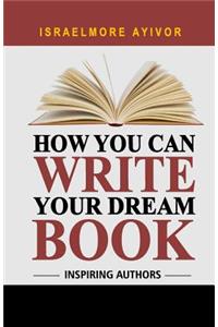 How You Can Write Your Dream Book