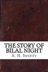 The Story of Bilal Night