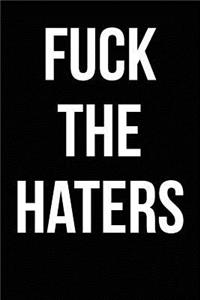 Fuck The Haters