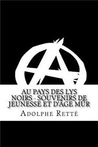 Au pays des lys noirs - Souvenirs de jeunesse et d'âge mûr