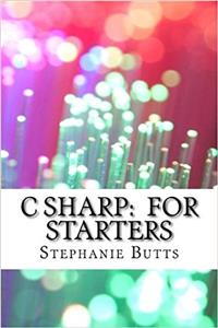 C Sharp: For Starters