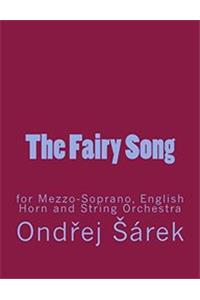 The Fairy Song for Mezzo-Soprano, English Horn and String Orchestra