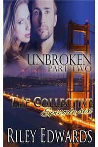 Unbroken - Part two
