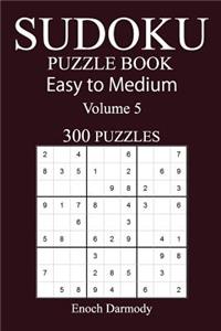 300 Easy to Medium Sudoku Puzzle Book