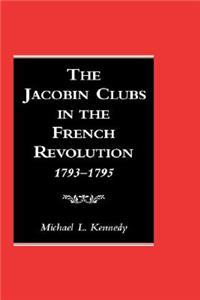Jacobin Clubs in the French Revolution
