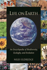 Life on Earth [2 Volumes]: An Encyclopedia of Biodiversity, Ecology, and Evolution