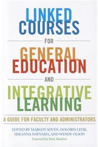 Linked Courses for General Education and Integrative Learning