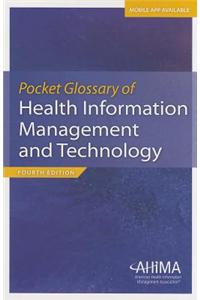 Pocket Glossary of Health Information Management and Technology