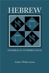 Hebrew for Biblical Interpretation