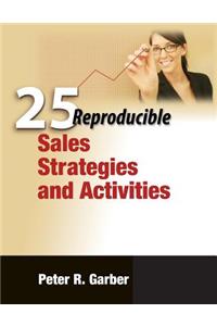 25 Reproducible Sales Strategies and Activities