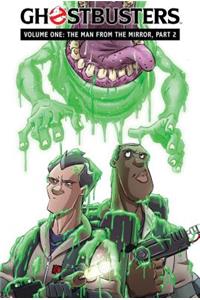 Ghostbusters Volume 1: The Man from the Mirror, Part 2