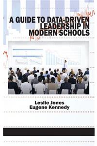 Guide to Data-Driven Leadership in Modern Schools (HC)