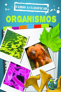 Vamos a Clasificar Organismos