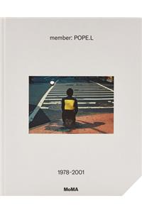 member: Pope.L, 1978-2001