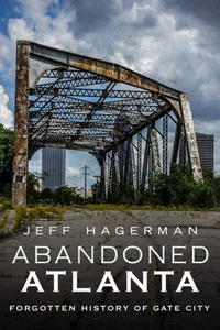 Abandoned Atlanta