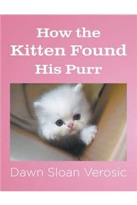 How the Kitten Found His Purr