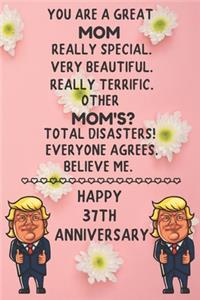 You Are A Great Mom Really Special Happy 37th Anniversary