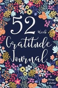 52 Week Gratitude Journal - By Blessings & Gratitude
