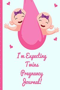 I'm Expecting Twins Pregnancy Journal