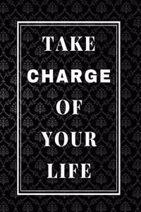 Take Charge Of Your Life