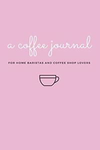 A Coffee Journal Log Book