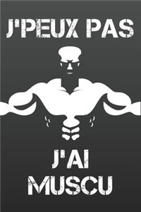 J'Peux Pas J'ai Muscu