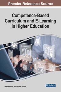 Competence-Based Curriculum and E-Learning in Higher Education