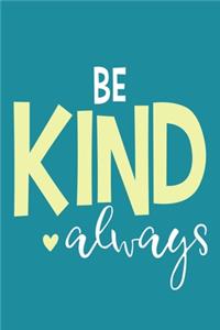 Be Kind