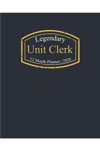 Legendary Unit Clerk, 12 Month Planner 2020