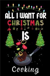 All I Want For Christmas Is Cooking