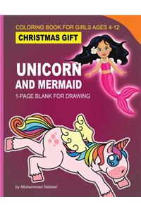 Unicorn and Mermaid Coloring Book for Girls Ages 4-12 - 1-Page Blank for Drawing