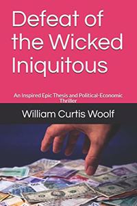 Defeat of the Wicked Iniquitous