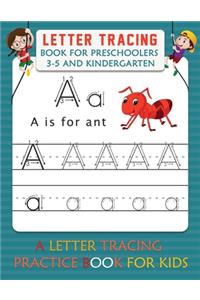 Letter Tracing for Preschoolers 3-5 and Kindergarten