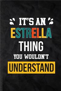 It's an Estrella Thing You Wouldn't Understand