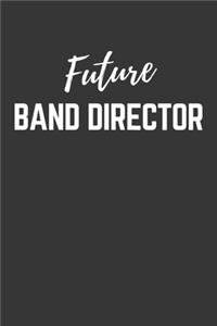 Future Band Director Notebook