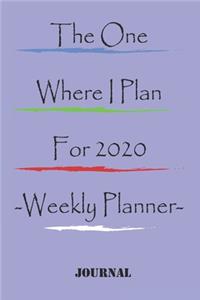 The One Where I Plan For 2020 - Weekly Planner