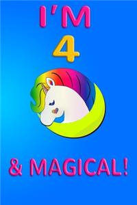 Unicorn I'm 4 and magical